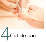 4．Cuticle care