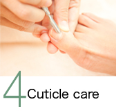 4．Cuticle care