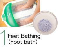 1．Feet Bathing (Foot Bath)