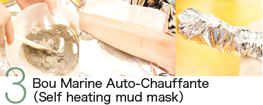 3．Bou Marine Auto-Chauffante ( Self heating mud mask)